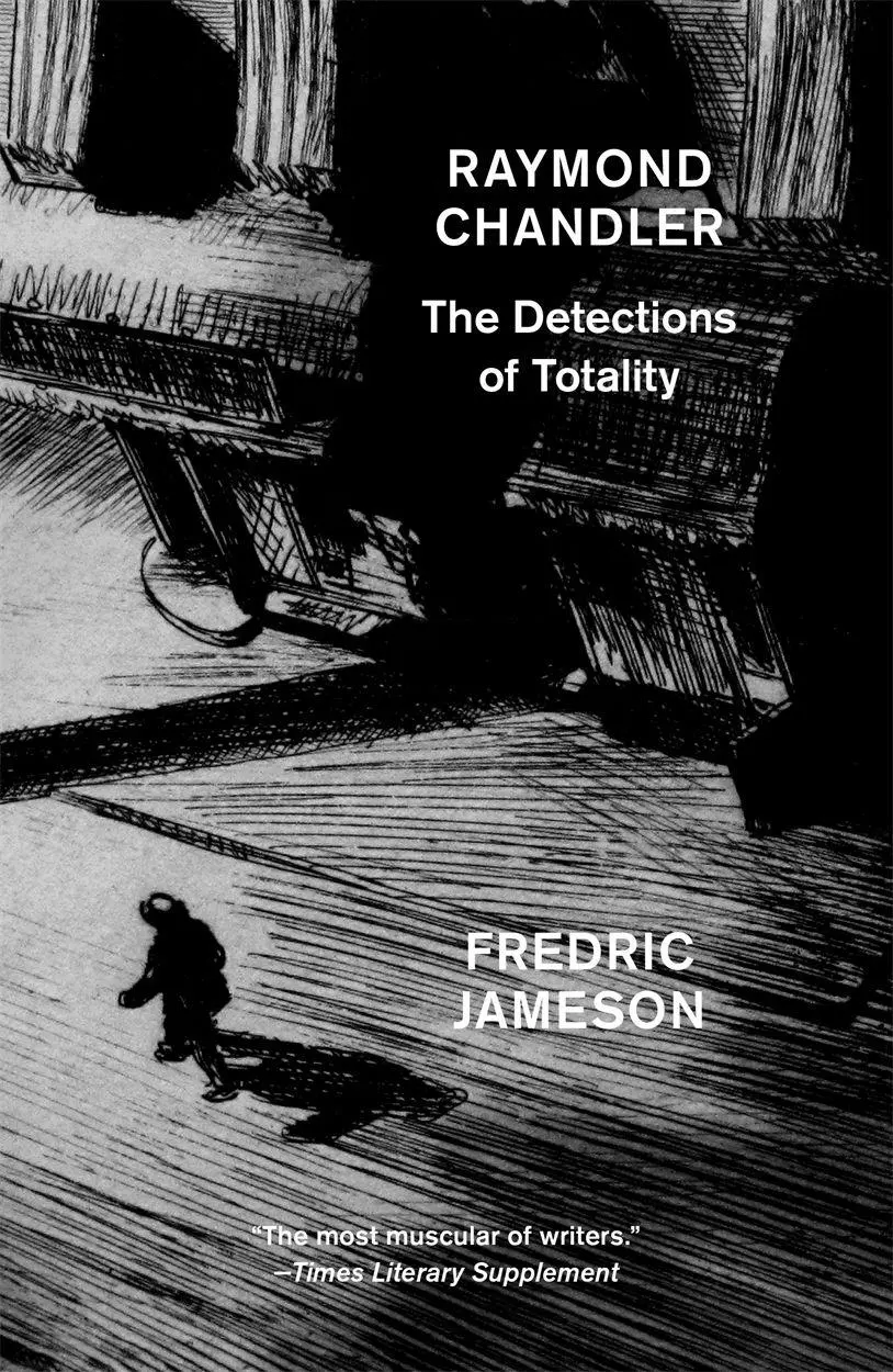 Cover: 9781784782184 | Raymond Chandler | The Detections of Totality | Fredric Jameson | Buch